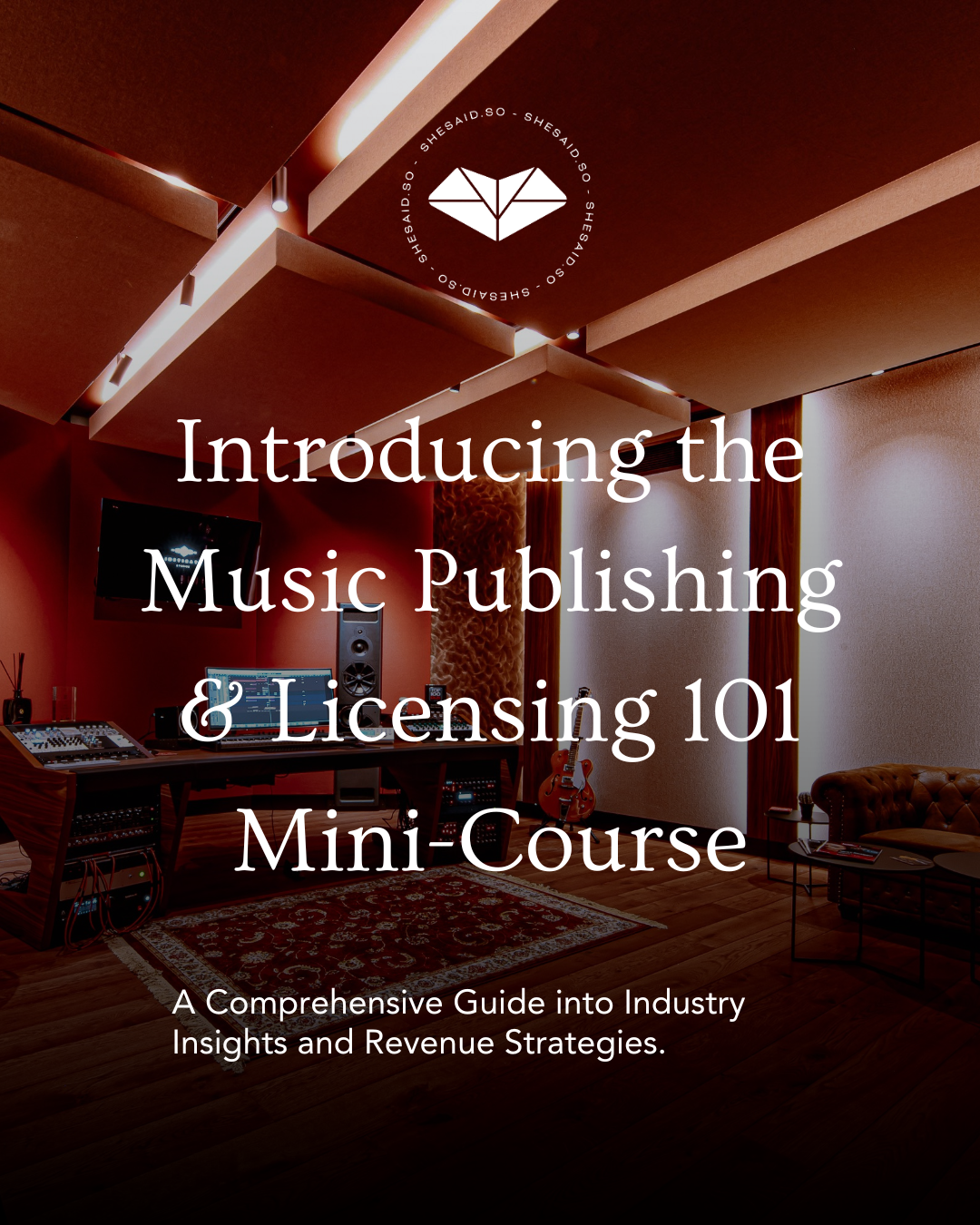 Introducing the Music Publishing &amp; Licensing 101 Mini-Course