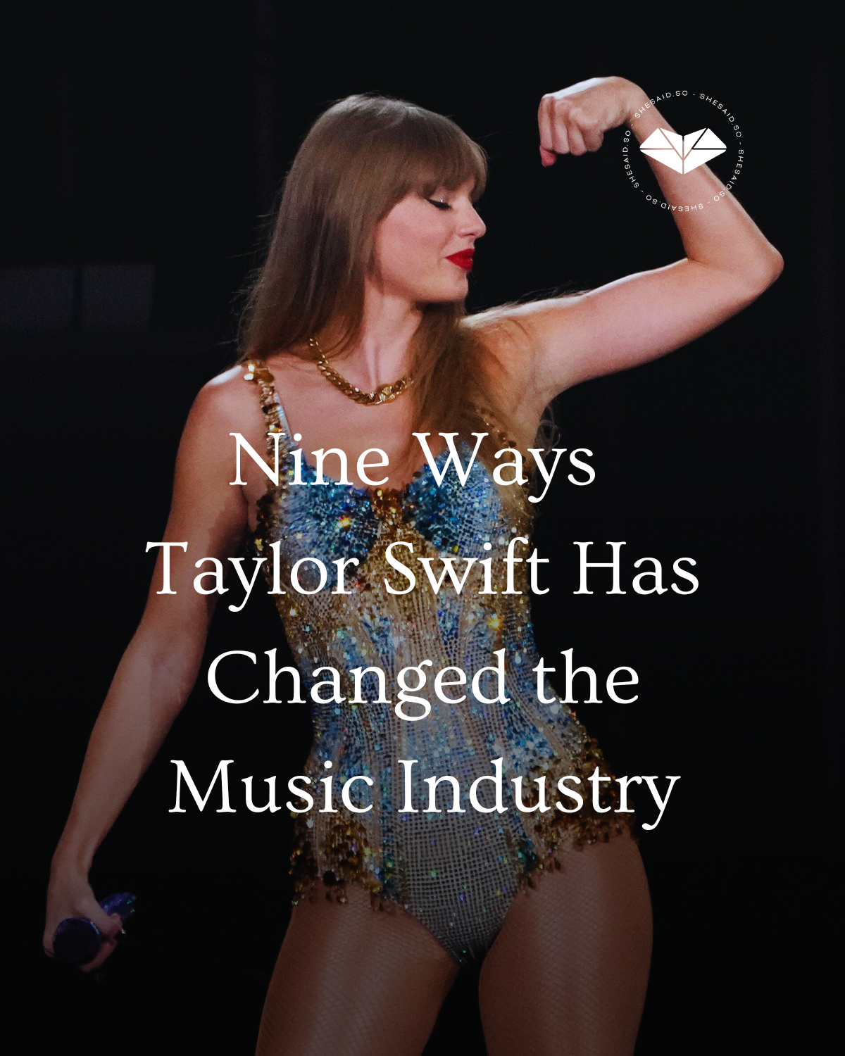 Nine Ways Taylor Swift Has Changed the Music Industry