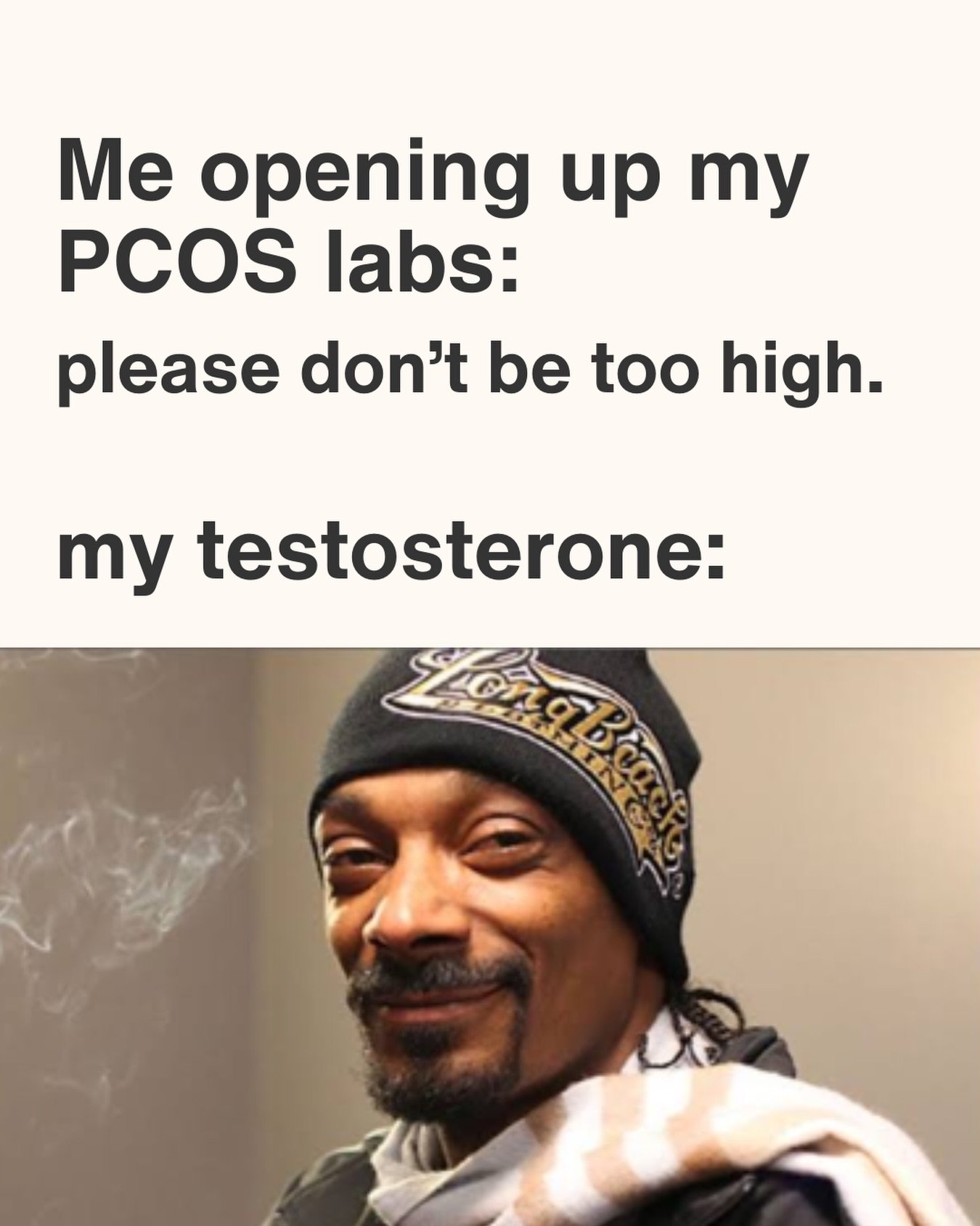 Is high testosterone the cause of your PCOS symptoms?

Probably, because most of us have elevated testosterone, and it causes irregular periods, weight gain, facial hair, acne, and hair loss on the head. 

Comment &ldquo;labs&rdquo; and I&rsquo;ll sh