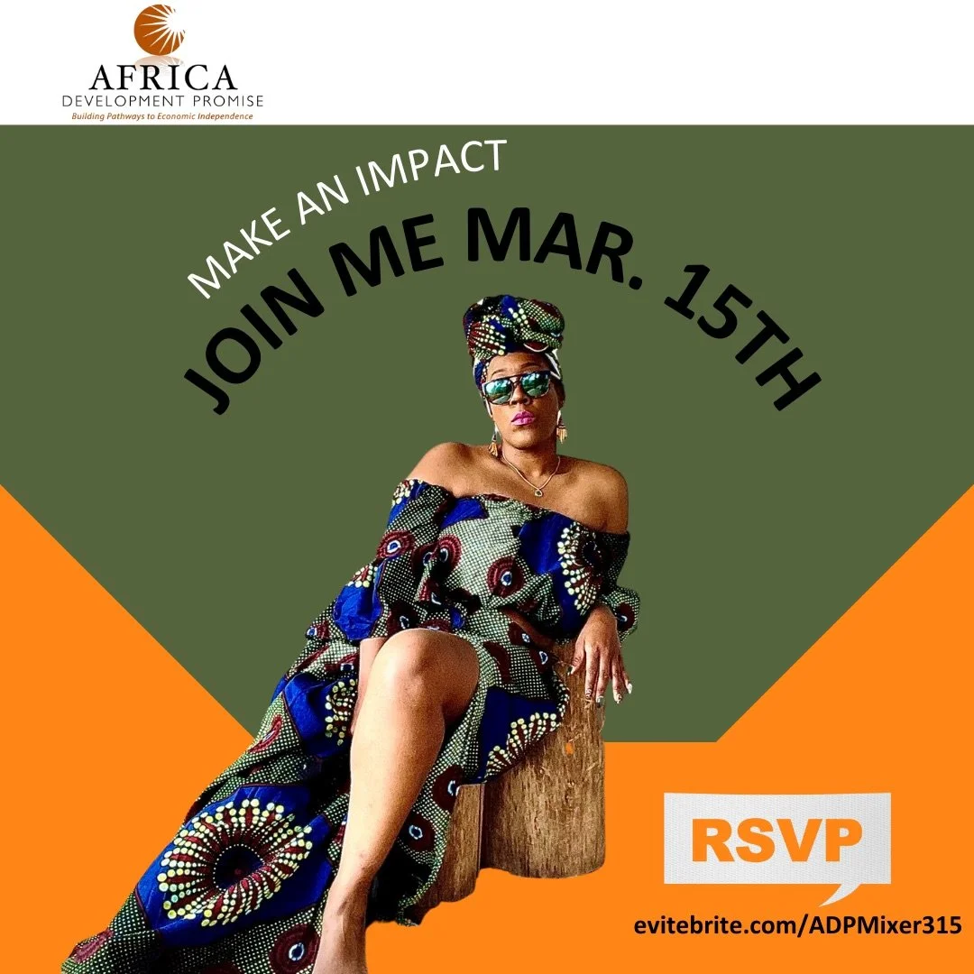 Celebrate, Cultivate &amp; Activate:  Africa Development Promise - IMPACT Mixer