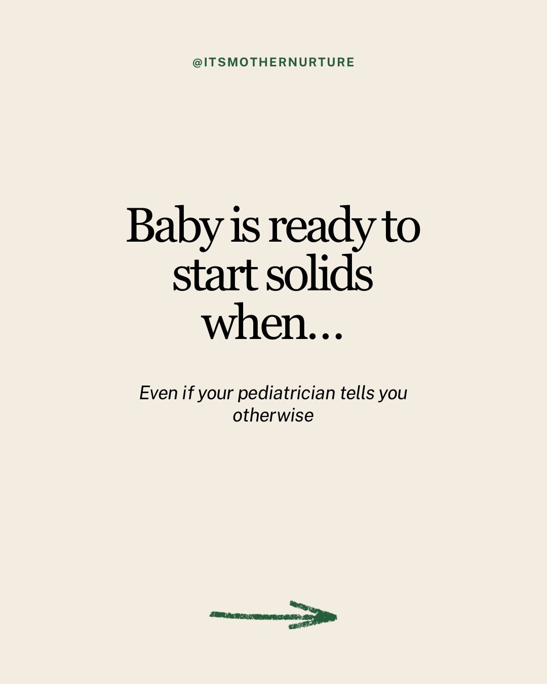 I recommend waiting to start solids until baby has met the Developmental Signs of Readiness; this usually occurs around 6 months, but it may take longer for some.

In the 1990&rsquo;s, it was common for babies to start solids around 4 months old.

Ho