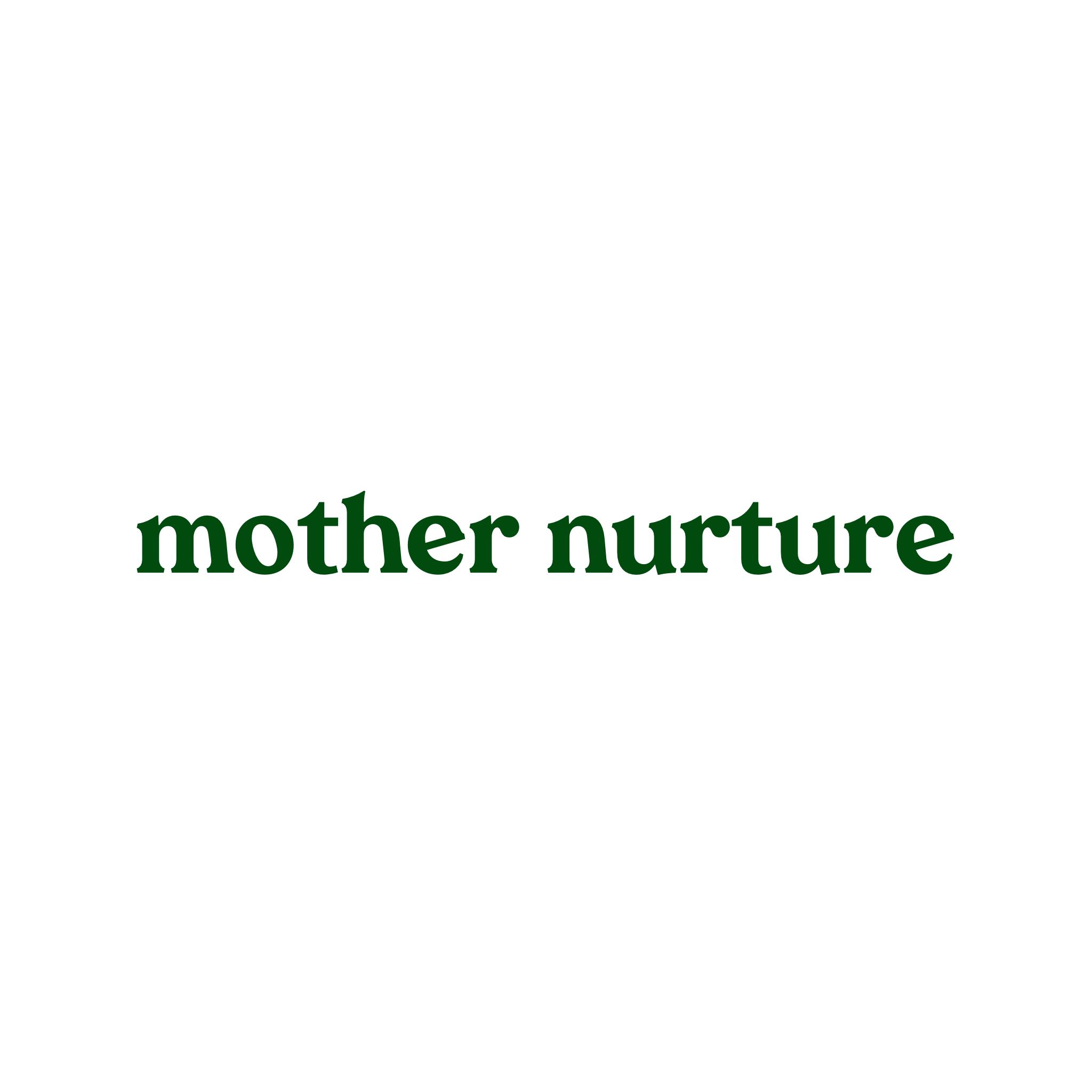 Mother Nurture