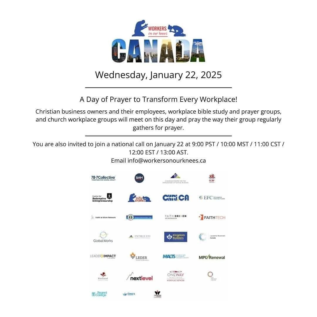 Take some time today from 12:00 P.M. - 1:00 P.M.for Workers on Our Knees as Followers of Jesus from across the business landscape of Canada pray for our workplaces to experience the blessing of Christ and for us to declare and display Jesus together.