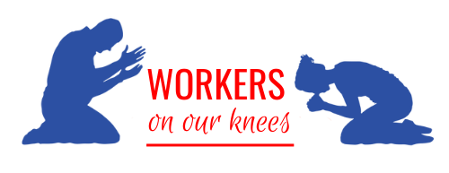 Workers on our Knees: Day of Prayer to Transform every Workplace