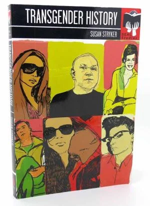 Image: Book cover of “Transgender History” by Susan Stryker. The cover is full of colorful illustrations of transgender people.
