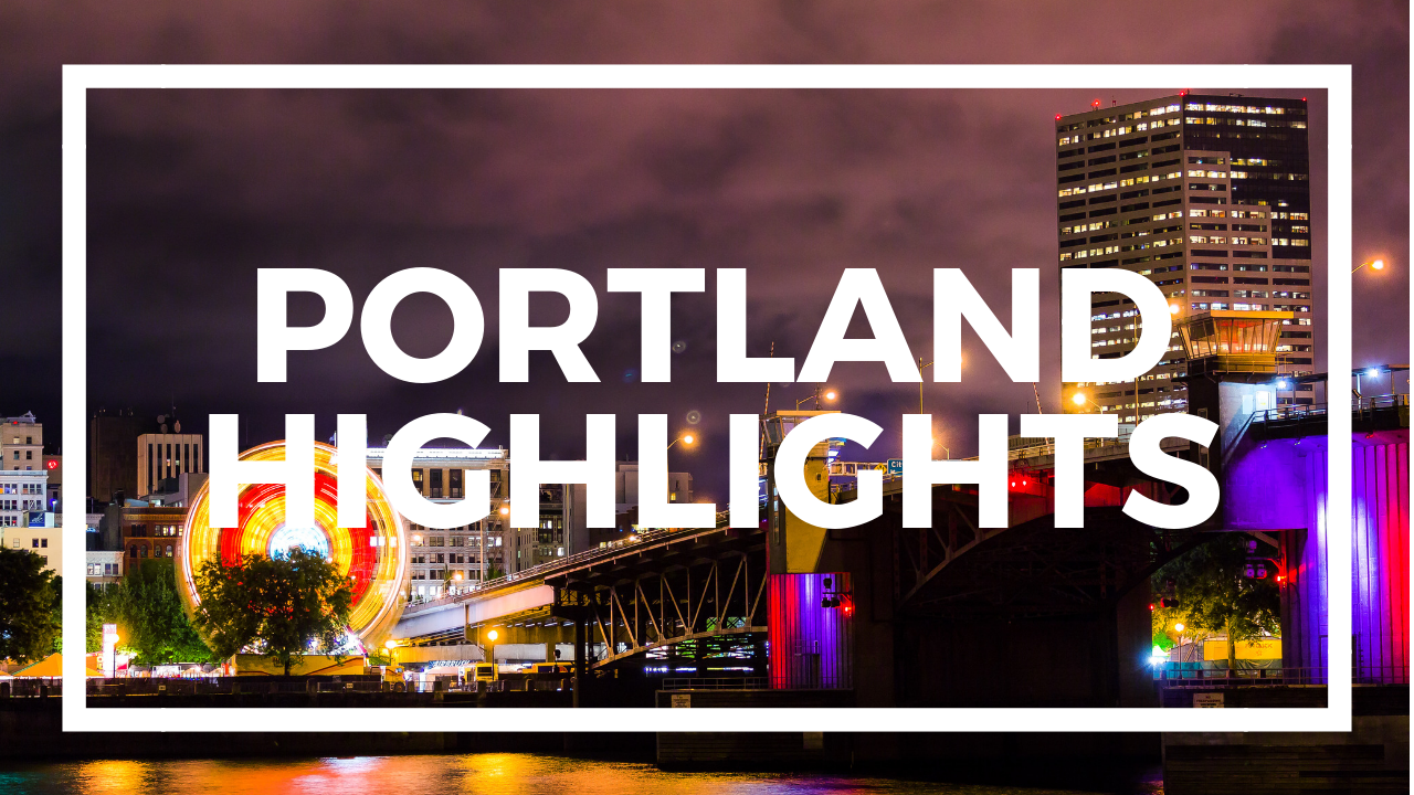 Portland Highlights
