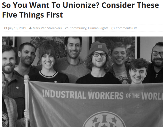 July 8, 2019 For Barista Magazine Online https://www.baristamagazine.com/so-you-want-to-unionize-consider-these-five-things-first/