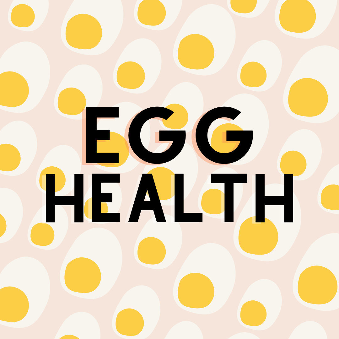The Ins and Outs of Egg Health