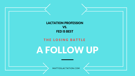 My Thoughts | Fed is Best &amp; the Lactation Profession | Follow up 