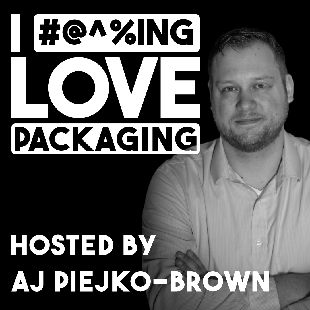 I Bleeping Love Packaging - Hosted by AJ Piejko-Brown. Link to Spotify Page