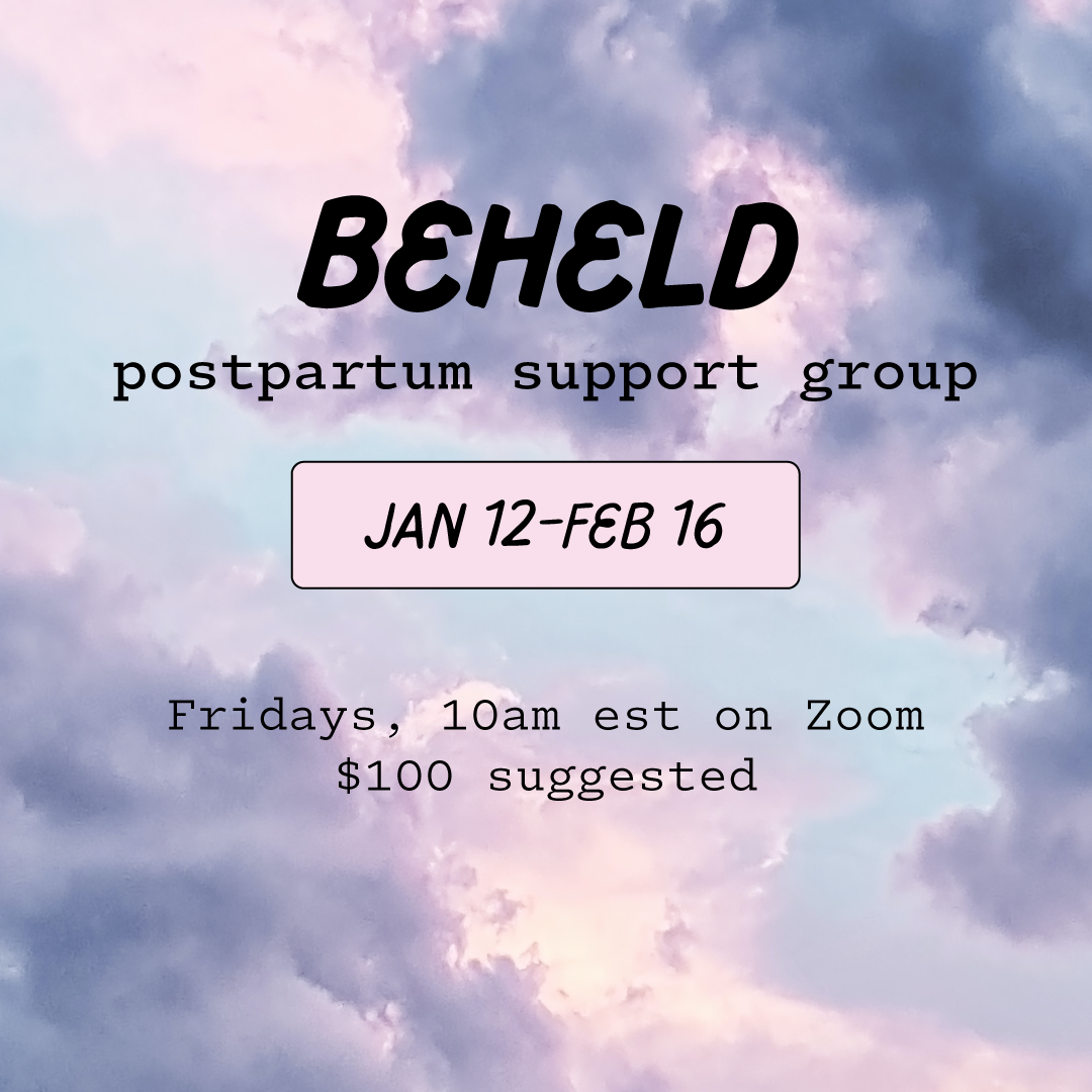 January/February BeHeld Postpartum Support Group