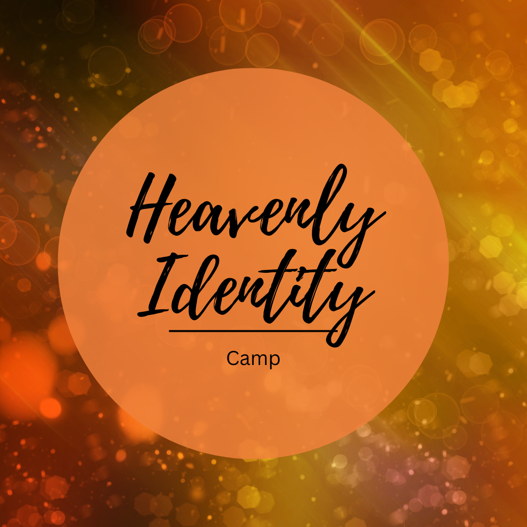 Heavenly Identity Camp