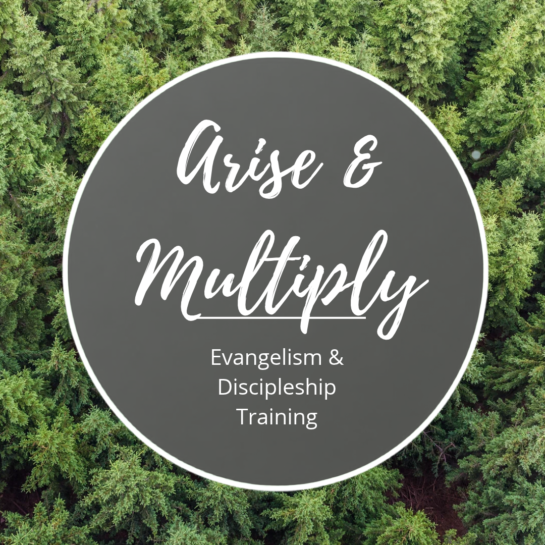Arise and Multiply: Evangelism and Discipleship Training