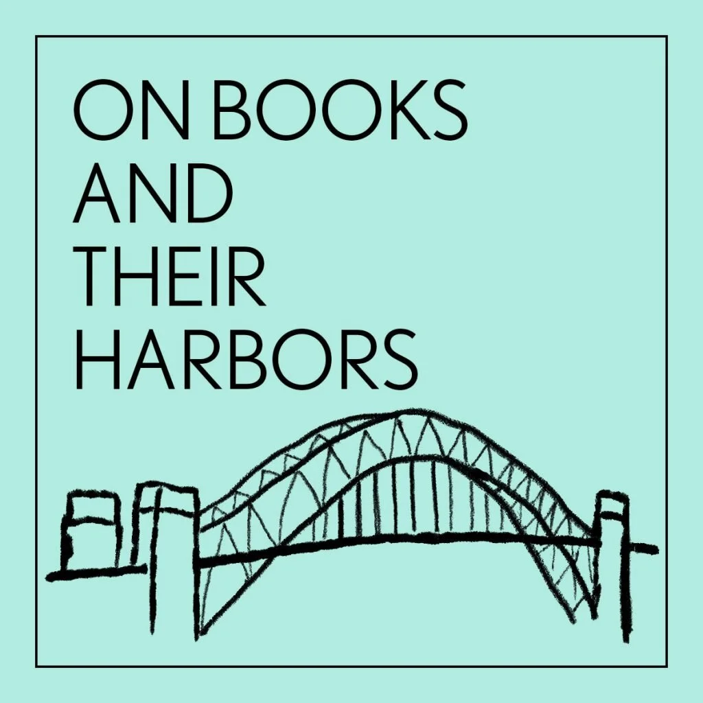 On Books & Their Harbors