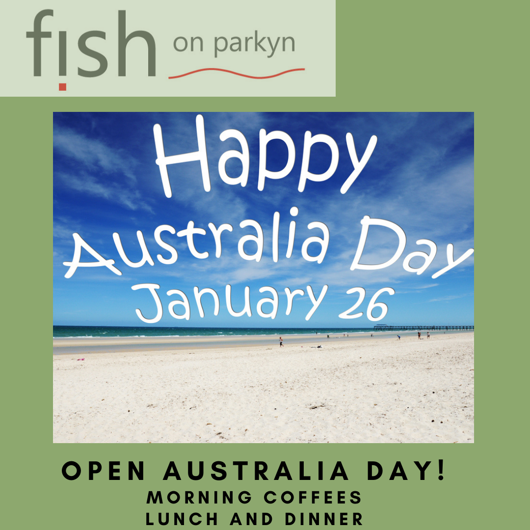 Australia Day 2024! — Fish on Parkyn