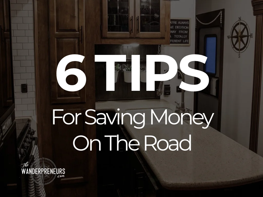 6 Tips For Saving Money While RVing