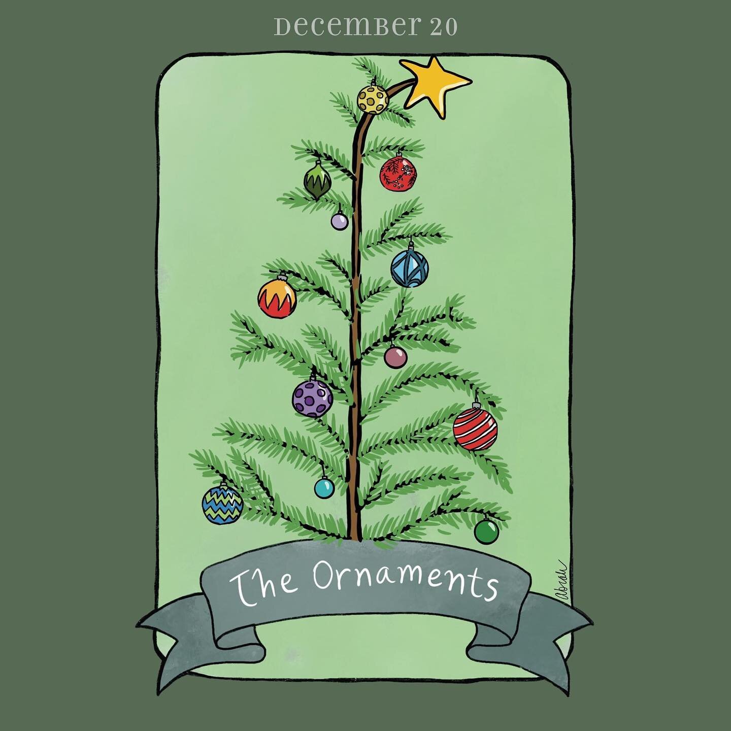 Ornaments: favorites, breakables, homemade, store-bought-shiny... they should all be on the tree! #holidaycountdown #christmastree #christmasornaments #december2023 #vermontartist