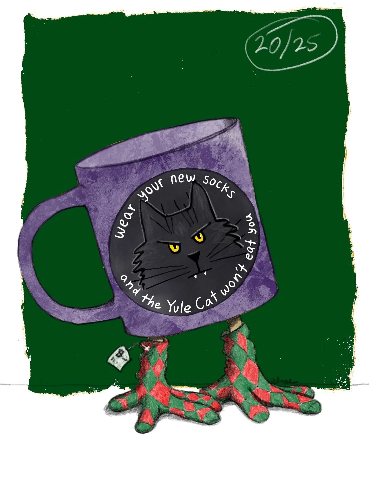 The Yule cat is a huge and vicious cat (much like my own) that is said to lurk in the snow and eat people who do not receive new clothing before Christmas Eve... Don't say I didn't warn you.