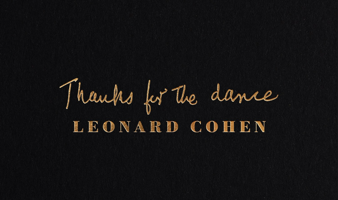 Album Review: Leonard Cohen Delivers His Final Masterpiece with 'Thanks for the Dance'