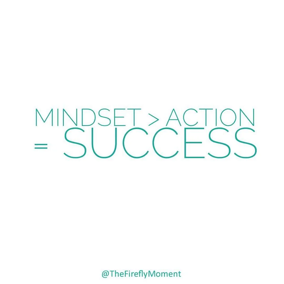 Mindset over action equals success!