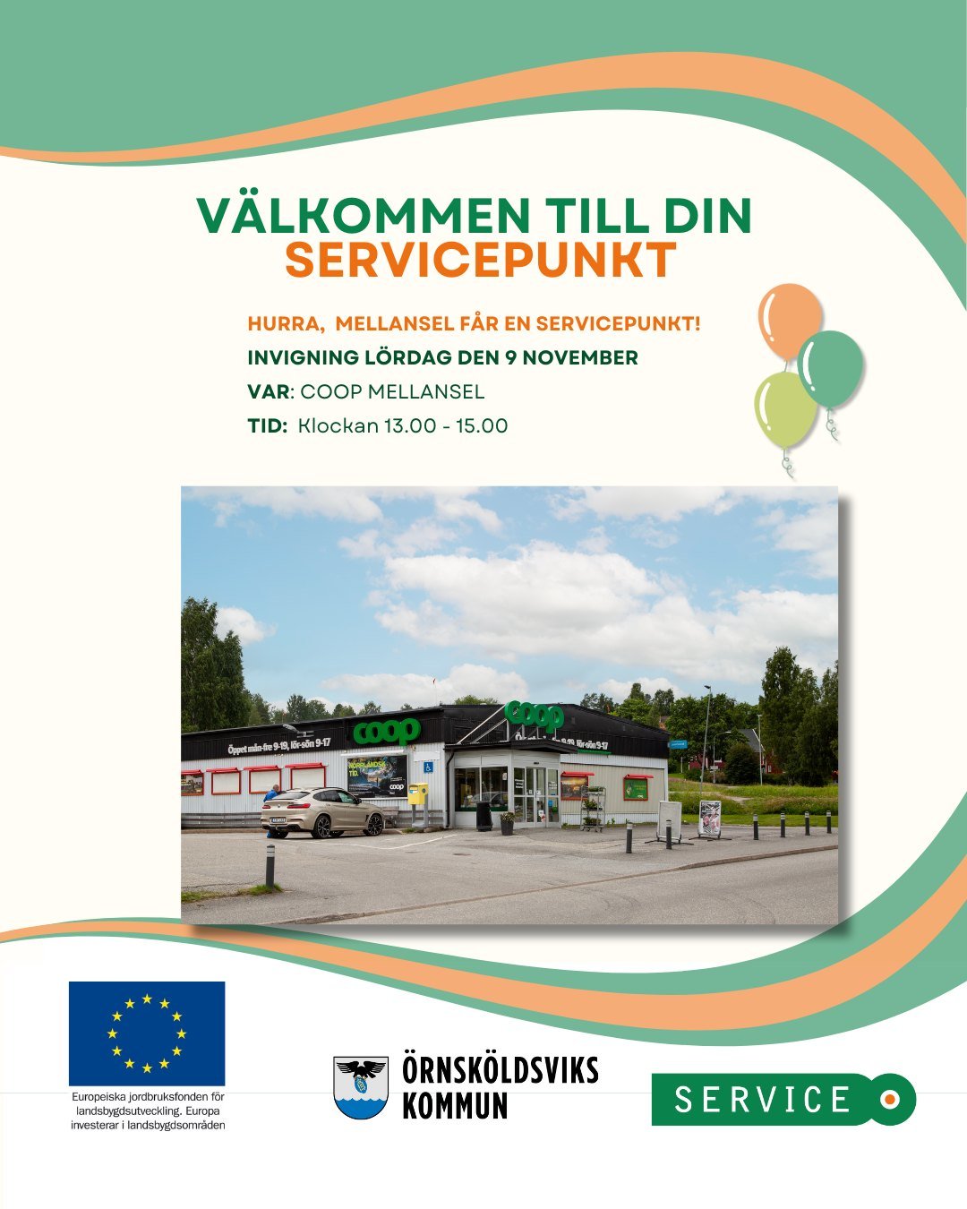 COOP Mellansel blir en servicepunkt! 🎉

H&ouml;rrni h&auml;r kommer n&auml;sta nya servicepunkt som har invigning och det &auml;r COOP Mellansel som kickar ig&aring;ng och har invigning nu p&aring; l&ouml;rdag.

9 November
Kl 13-15

Vi som vill fira