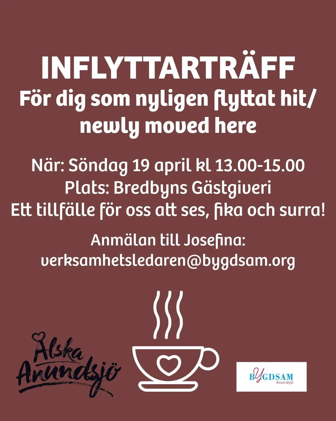 Nu &auml;r det dags f&ouml;r en fika!
Time for a fika!

Har du nyligen flyttat hit? D&aring; vill jag g&auml;rna bjuda in dig till en inflyttartr&auml;ff.
Jag heter Josefina och arbetar f&ouml;r Bygdsam Anundsj&ouml; &ndash; en f&ouml;rening som verk
