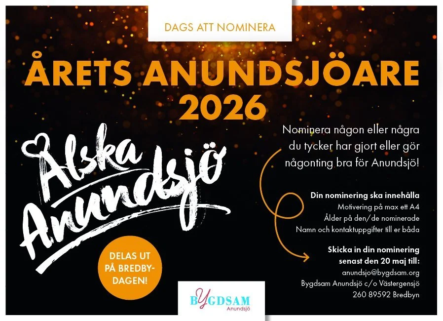 Nu &auml;r det &aring;ter igen upp till er alla att nominera till

&Aring;RETS ANUNDSJ&Ouml;ARE 2026

Nominera n&aring;gon eller n&aring;gra som du tycker har gjort eller g&ouml;r n&aring;gonting bra f&ouml;r Anundsj&ouml;!

Din nominering ska inneh&
