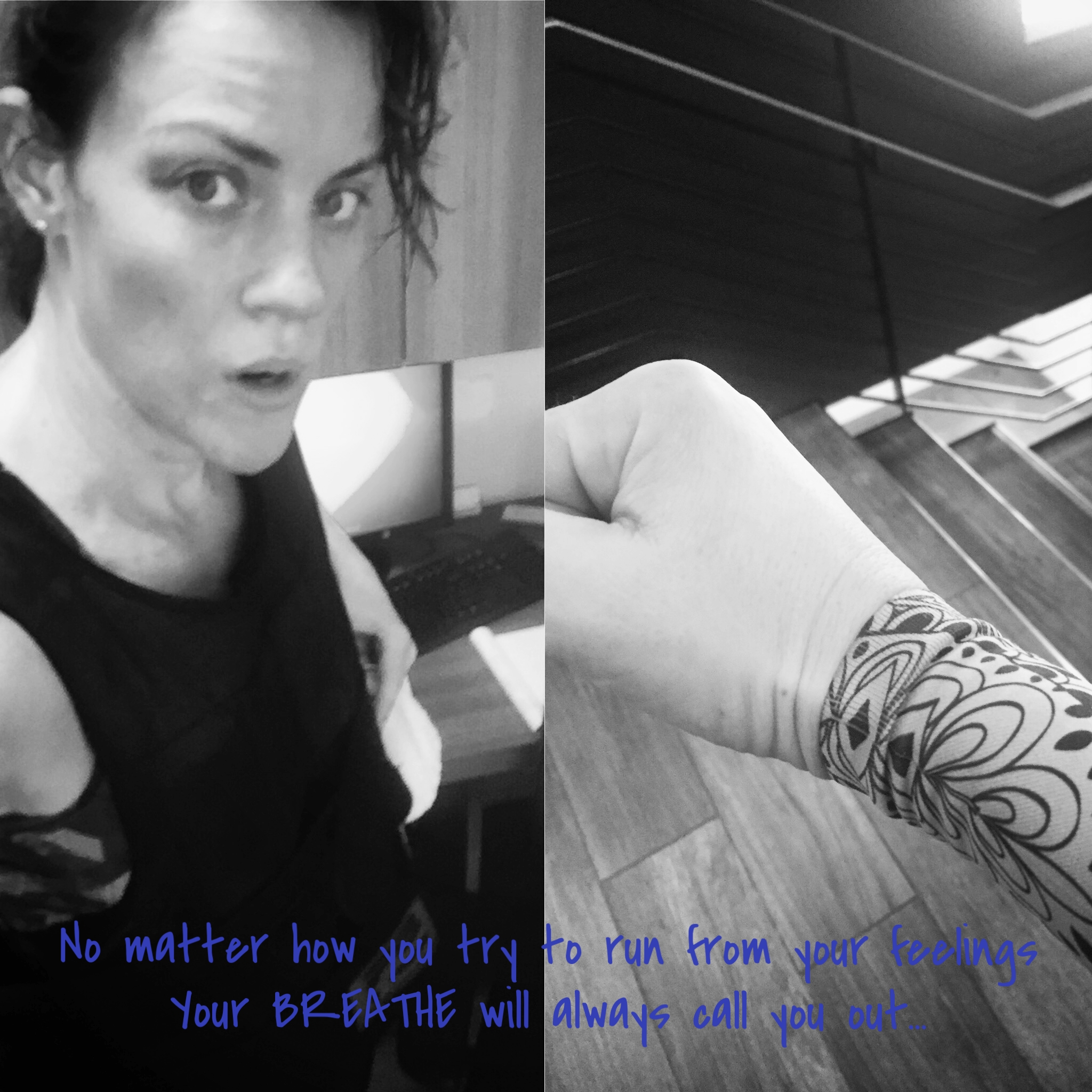 24. Cry when you need to cry, Sweat when you need to fight.