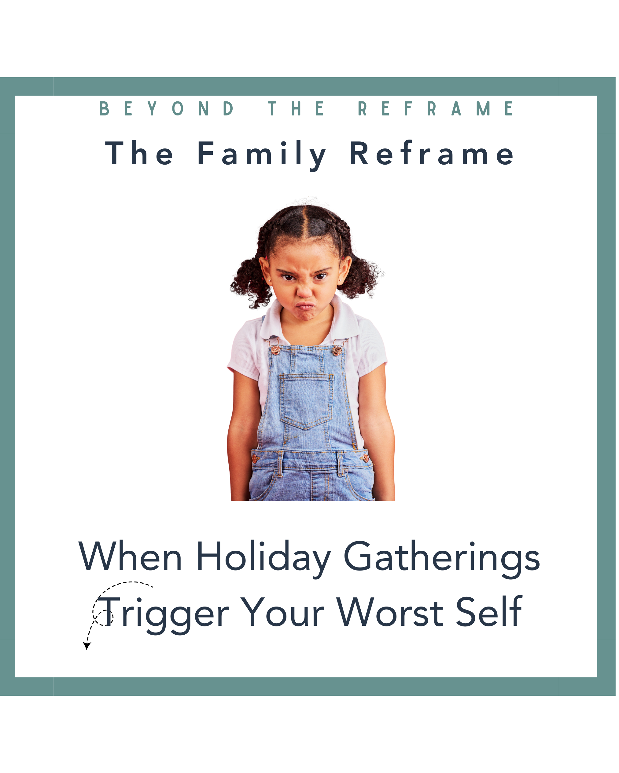 Do Holiday Gatherings Trigger Your Worst Self?