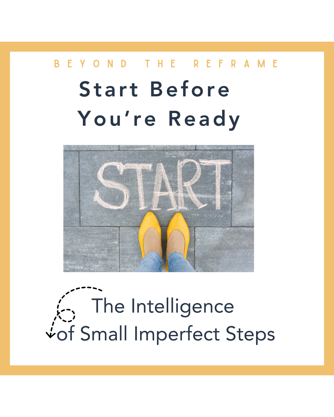 Start Before You're Ready