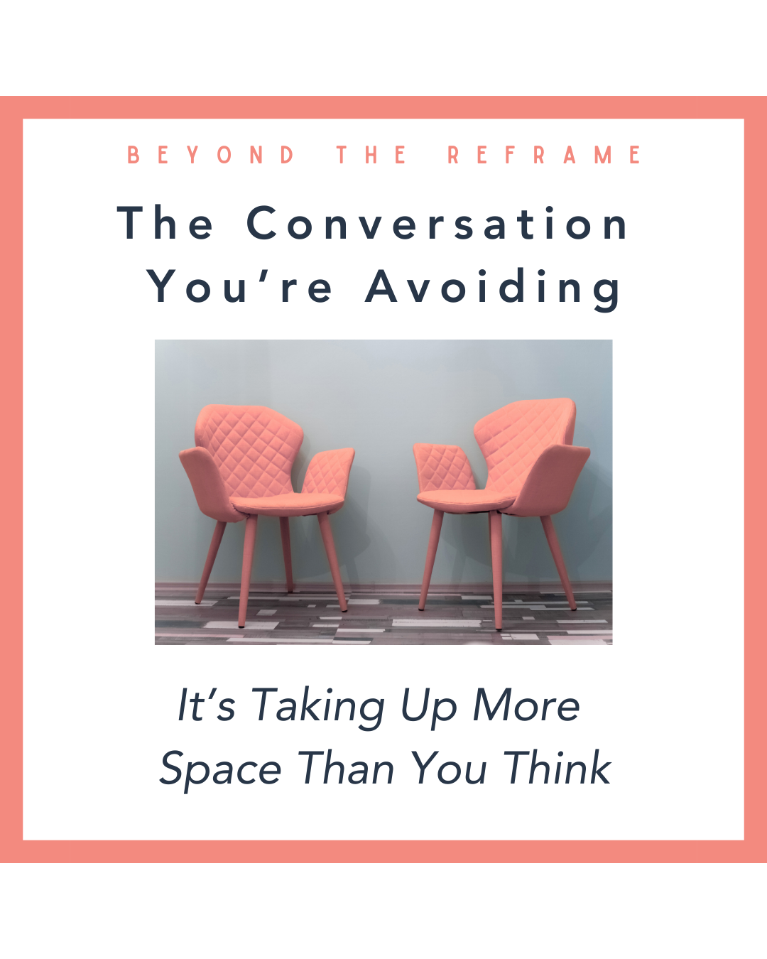 The Conversation You're Avoiding