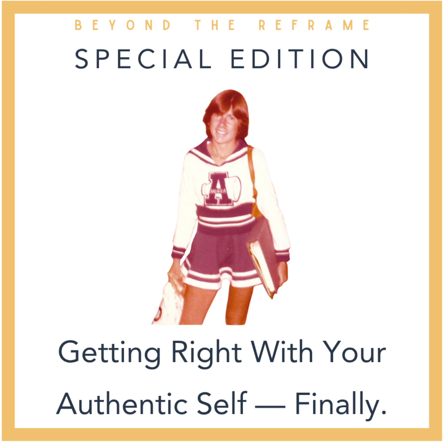 Getting Right with Your Authentic Self — Finally.