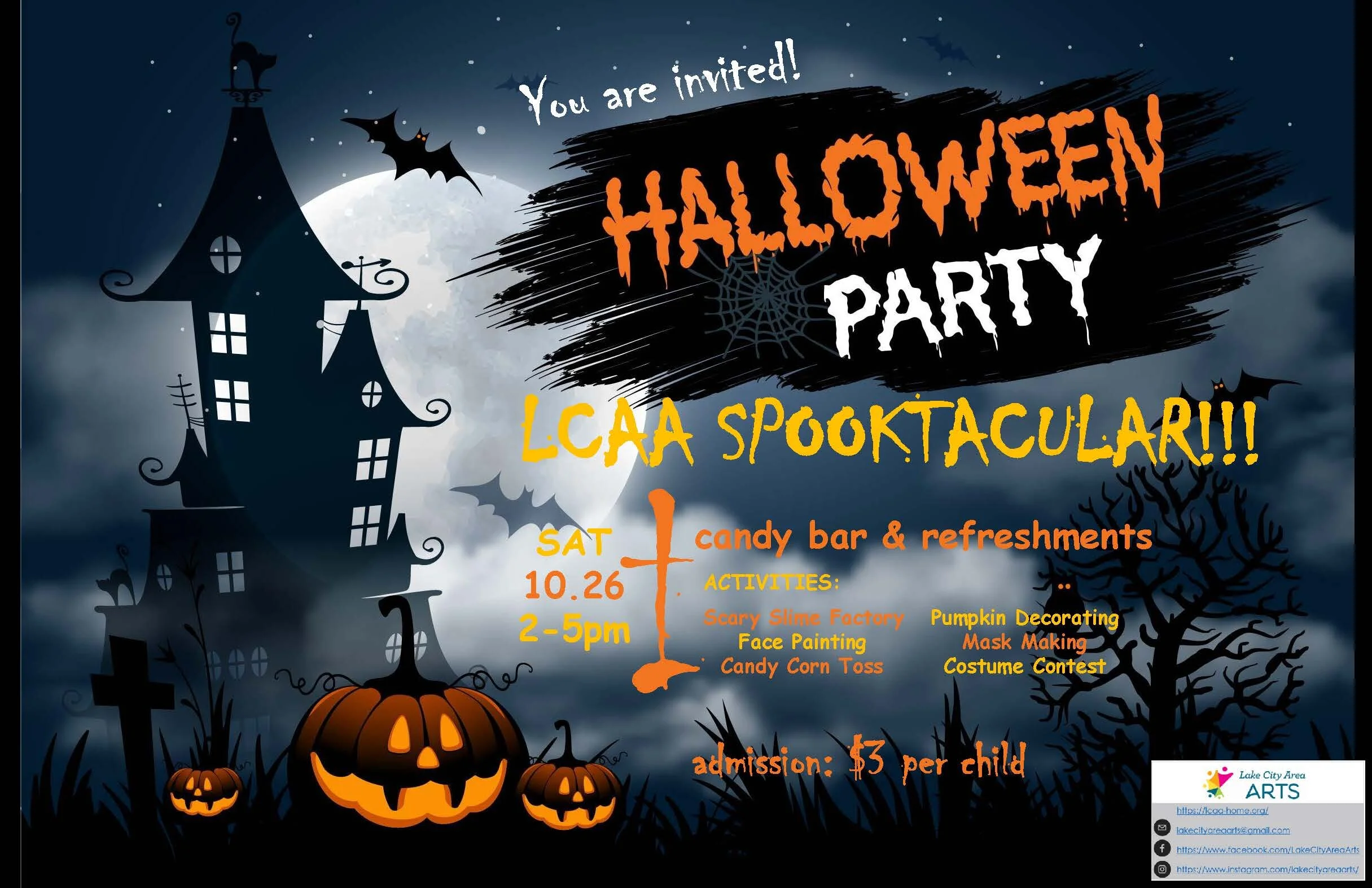 Come join us for some family fun at the LCAA Halloween Spooktacular on Saturday 10/26 from 2-5 pm! Please note that admission is $3 per child and the activities are Scary Slime Factor, Pumpkin Decorating, Mask Making, Face Painting, Candy Corn Toss, and Costume Contest!