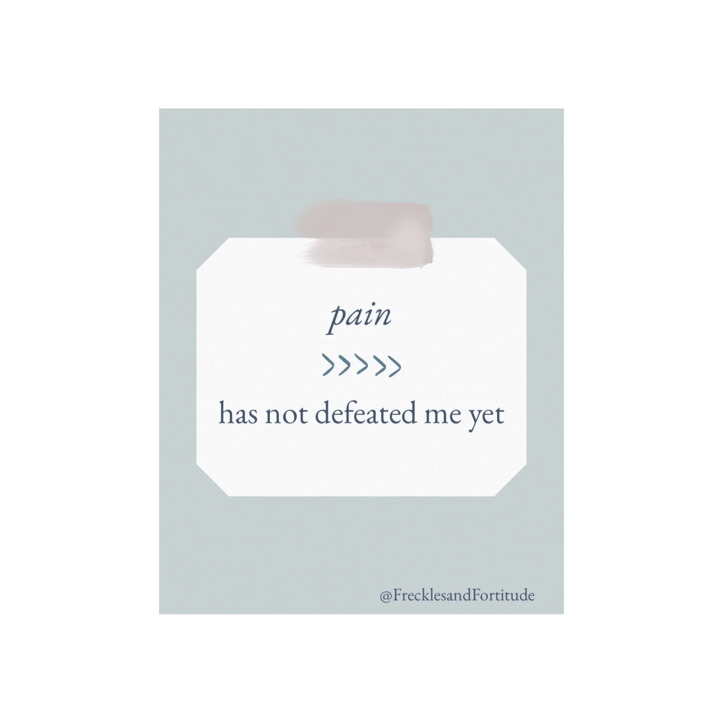 Pain Has Not Defeated me Yet