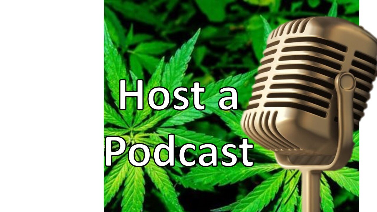 Cannabis Podcast Manual