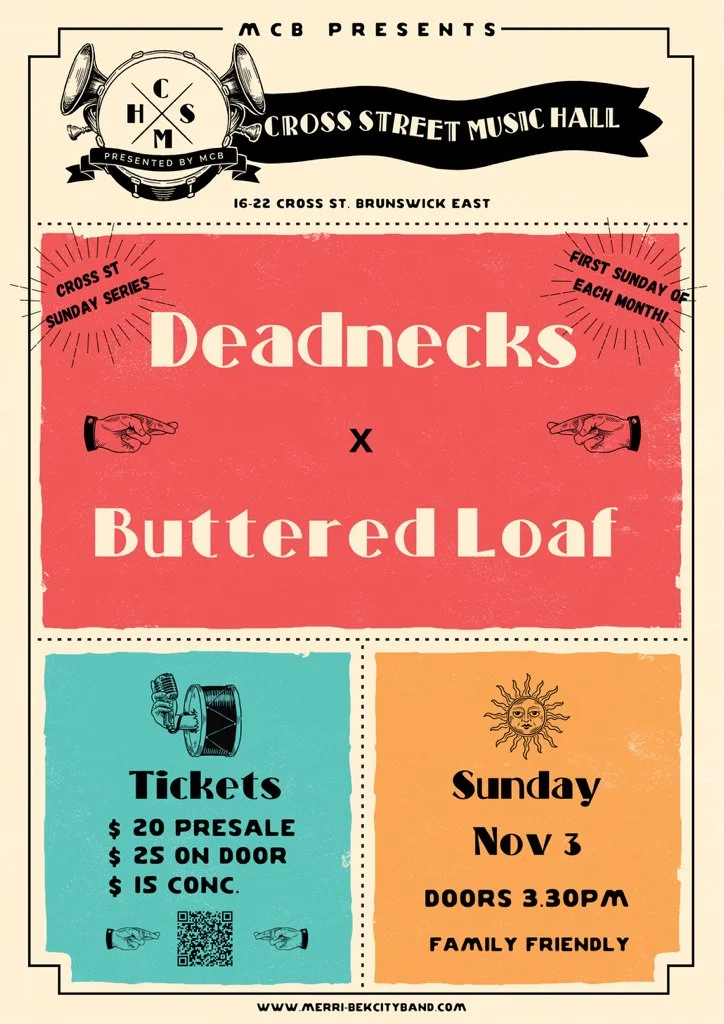 Deadnecks x Buttered Loaf @ Cross St