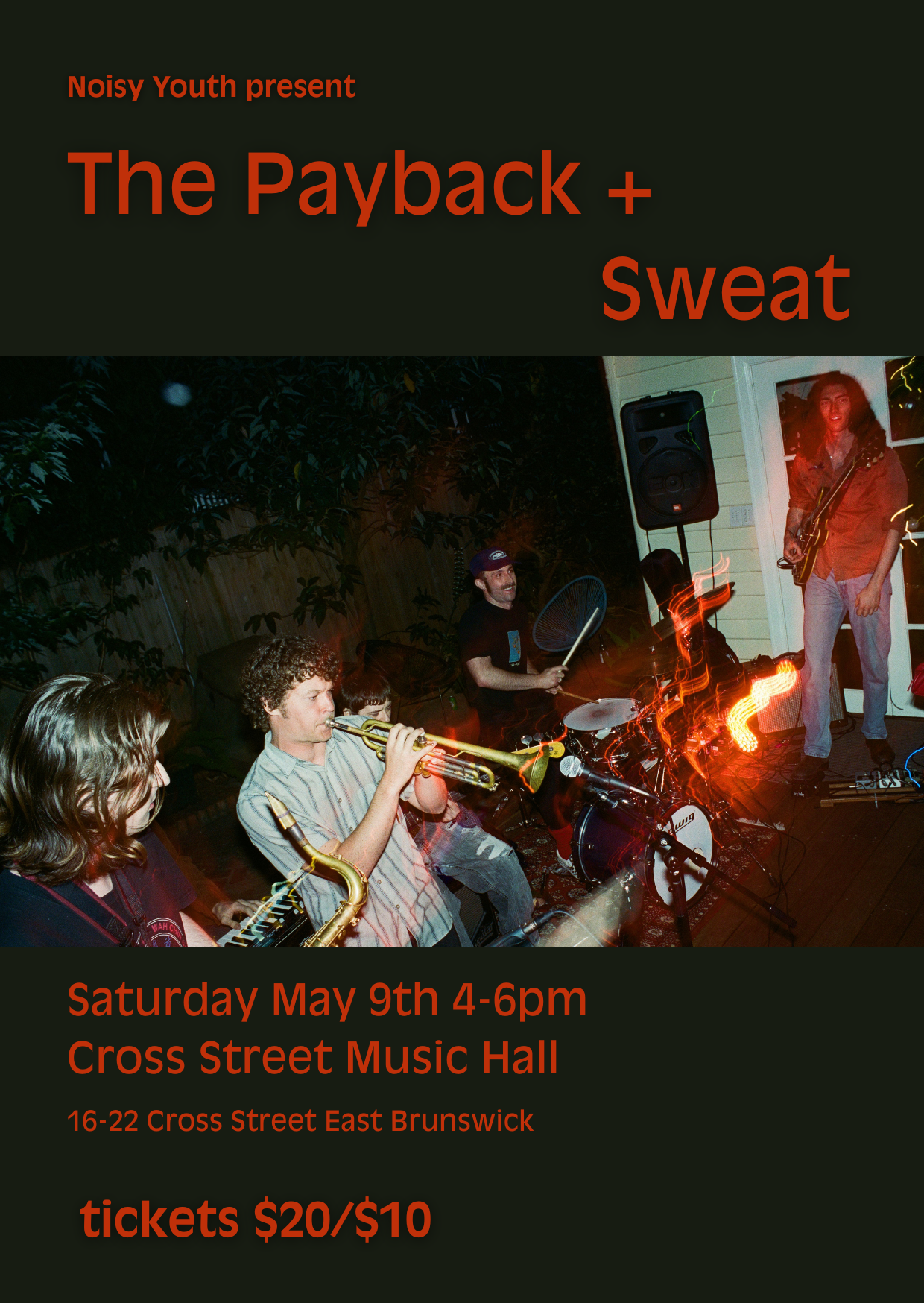 Noisy Youth Presents: The Payback &amp; Sweat 