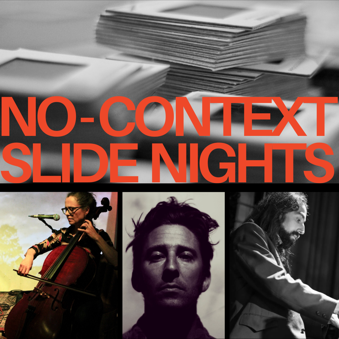 No-Context Slide Nights @ Cross Street