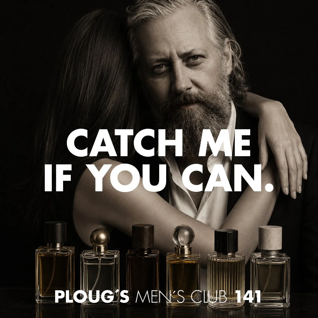 MEN’S CLUB NO 141, Catch me if you can.