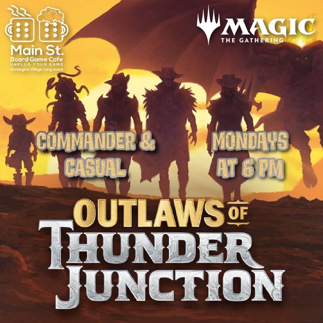Monday Commander and Casual Magic is tonight at 6 pm! One free draft booster with entry! All levels of players, including beginners, welcome!

#mainstboardgamecafe #flgs #Unplugyourgame #screenfreekids #familyfun #nassaucounty #suffolkcounty #boardga