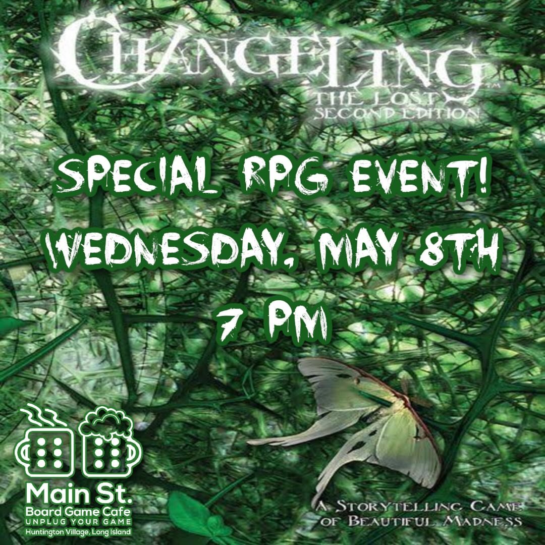 Changeling;The Lost Special RPG Event! Tonight at 7 pm!  Experience this unique one-shot RPG story with characters provided. Head to our website (link in bio) for more info and registration!

#mainstboardgamecafe #flgs #Unplugyourgame #screenfreekids