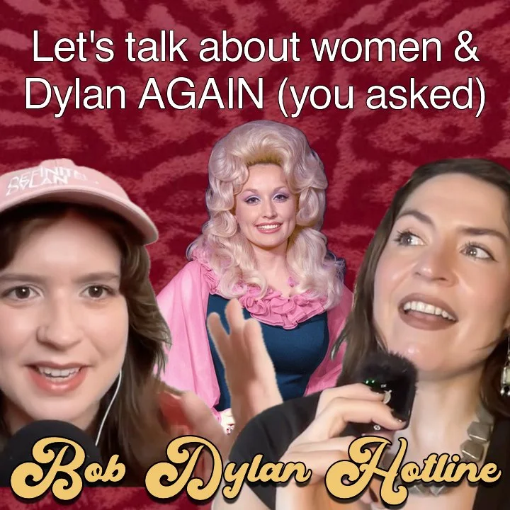 Dylan, Dolly, and Gender Expectations (Bob Dylan Hotline #13)
