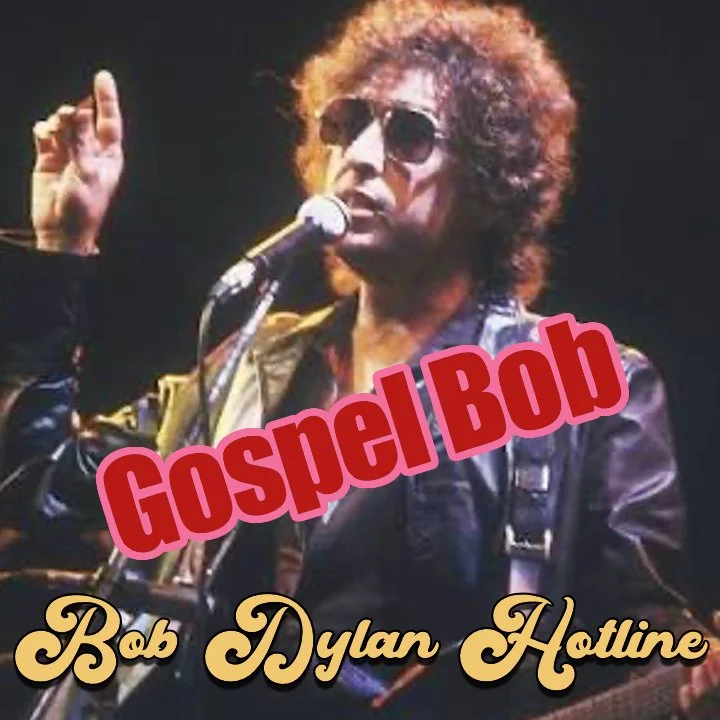 Bob Dylan and Gospel Music (Bob Dylan Hotline #15)