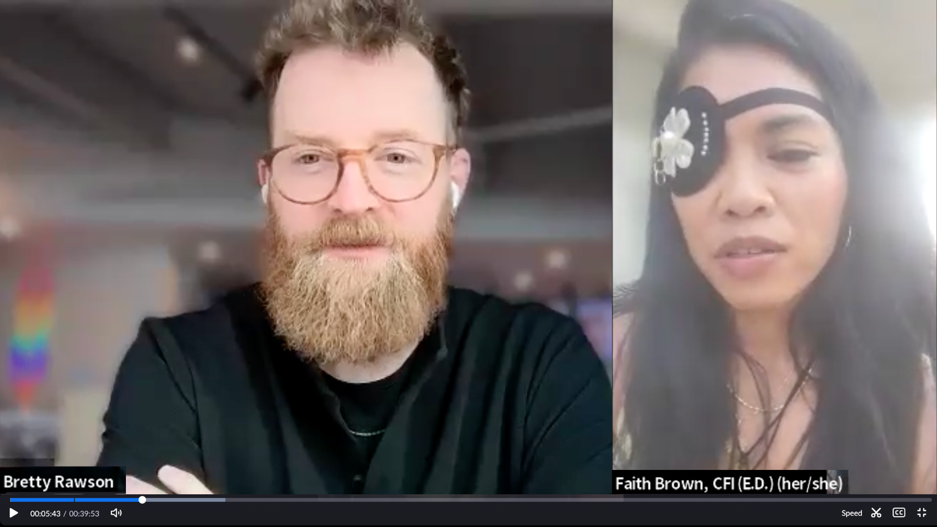 Picture of Bretty and Faith on Zoom screens next to each other, with Faith wearing eye patch and necklace and Bretty wearing glasses and black top