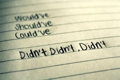 Would’ve, Could’ve and Should’ve 