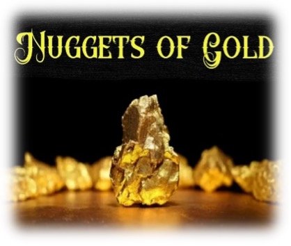Nuggets of Gold