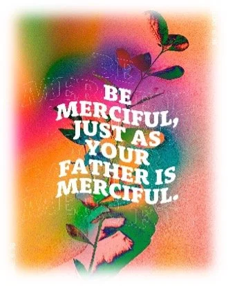 Be Merciful