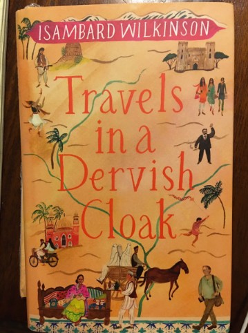 Travels in a Dervish Cloak 