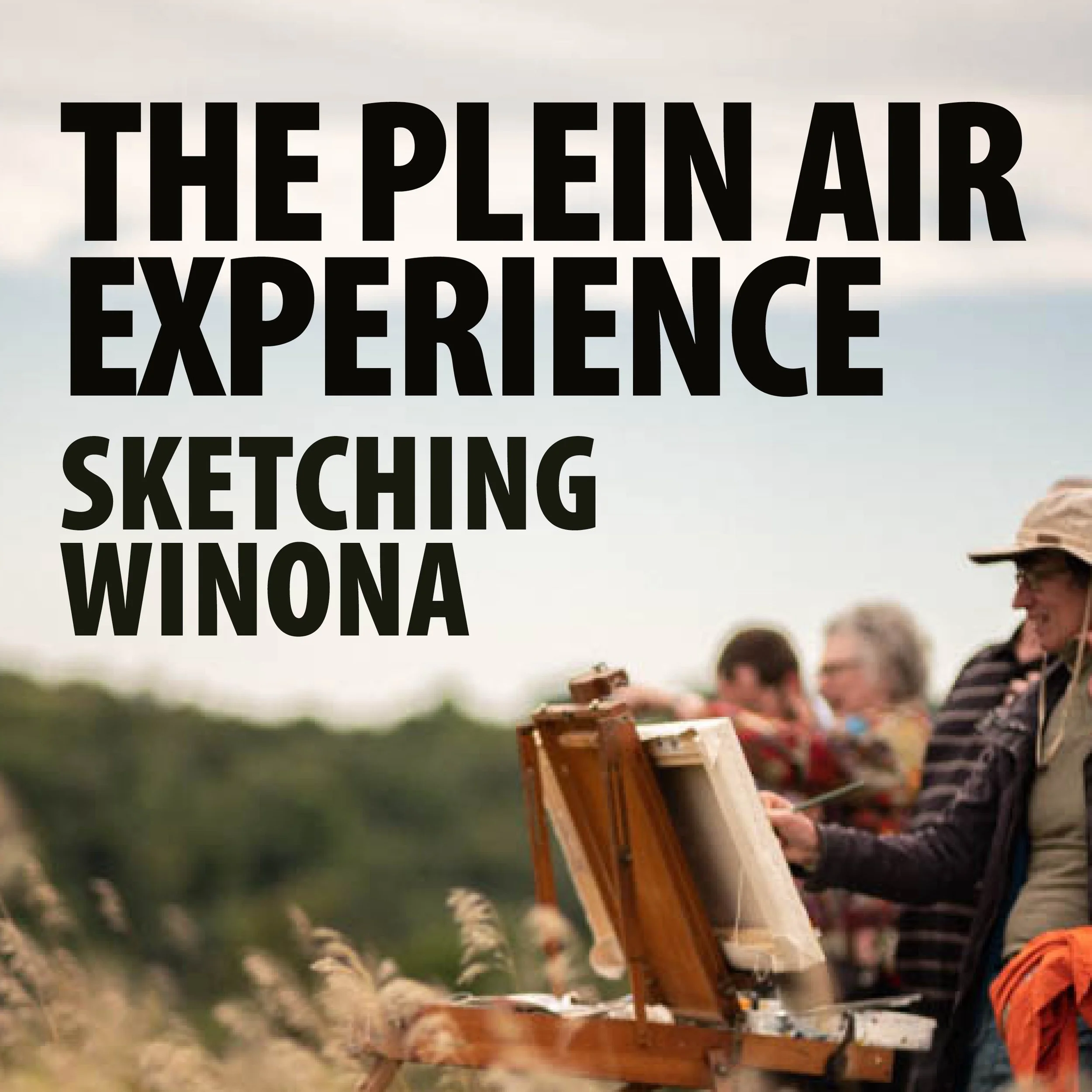 The Plein Air Experience: Sketching Winona 