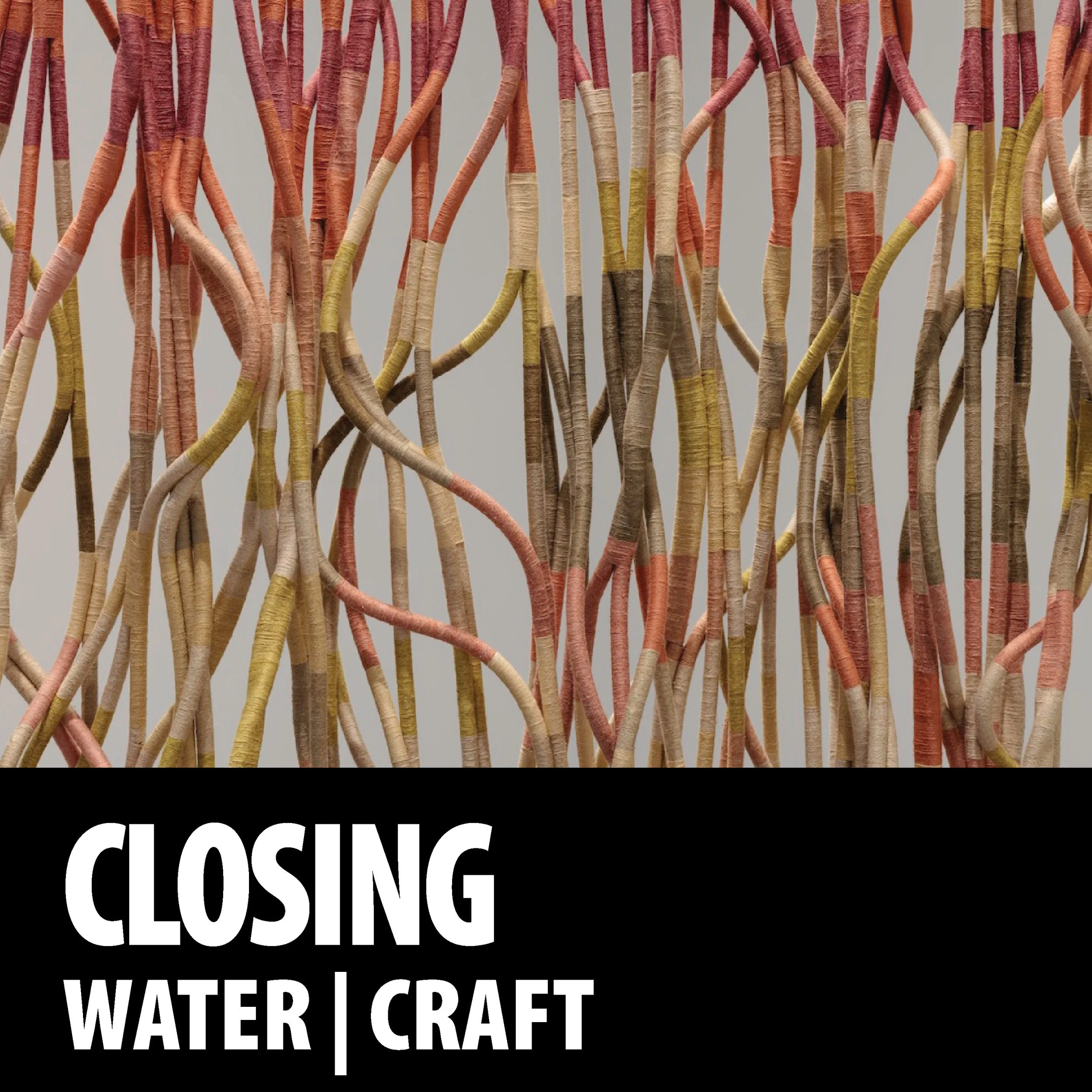 "Water | Craft" Closes